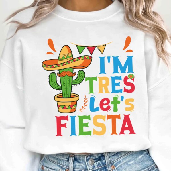 I'm Tres Let's Fiesta Svg Png, Third Fiesta Birthday Party Svg, 3rd Birthday Svg, 3 Year Old Bday Gift Svg Cricut Sublimation Design - Image 2