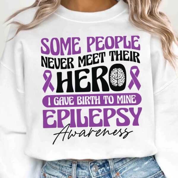 Some People Never Meet Their Hero I Gave Birth To Mine Svg, Epilepsy Awareness Svg Png, Purple Ribbon Svg, Cricut Cut File Sublimation - Image 2