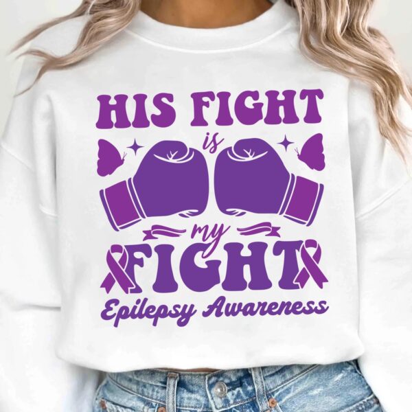 His Fight Is My Fight Svg, Epilepsy Awareness Svg Png, Purple Ribbon Svg, Cricut Cut File Sublimation - Image 2