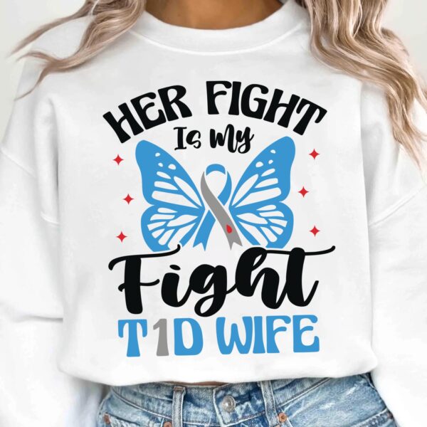 Her Fight Is My Fight T1d Wife Svg, Diabetes Awareness Svg Png, Blue Ribbon Svg, Type 1 Diabetes T1D Awareness Svg Cricut Sublimation - Image 2