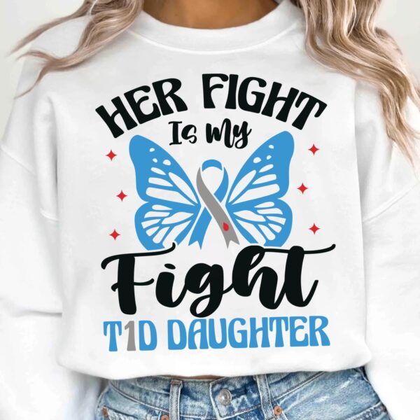 Her Fight Is My Fight T1d Daughter Svg, Diabetes Awareness Svg Png, Blue Ribbon Svg, Type 1 Diabetes T1D Awareness Svg Cricut Sublimation - Image 2