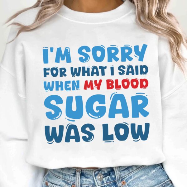 I'm Sorry For What I Said When My Blood Sugar Was Low Svg, Diabetes Awareness Svg Png, Blue Ribbon Svg, Type 1 Diabetes T1D Awareness Svg - Image 2