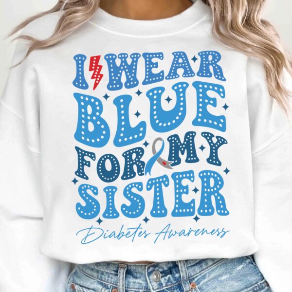 I Wear Blue For My Sister Svg, Diabetes Awareness Svg Png, Blue Ribbon Svg, Type 1 Diabetes T1D Awareness Svg Cricut Sublimation - Image 2