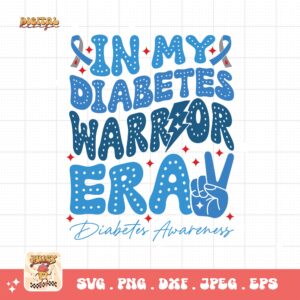 In My Diabetes Warrior Era Svg, Diabetes Awareness Svg Png, Blue Ribbon Svg, Type 1 Diabetes T1D Awareness Svg Cricut Sublimation