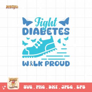 Fight Diabetes Walk Proud Svg, Diabetes Awareness Svg Png, Blue Ribbon Svg, Type 1 Diabetes T1D Awareness Svg Cricut Sublimation