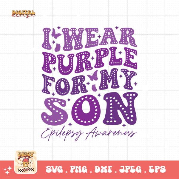 I Wear Purple For My Son Svg, Epilepsy Awareness Svg Png, Purple Ribbon Svg, Cricut Cut File Sublimation - Image 3