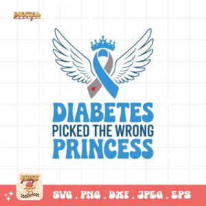 Diabetes Picked The Wrong Princess Svg, Diabetes Awareness Svg Png, Blue Ribbon Svg, Type 1 Diabetes T1D Awareness Svg Cricut Sublimation