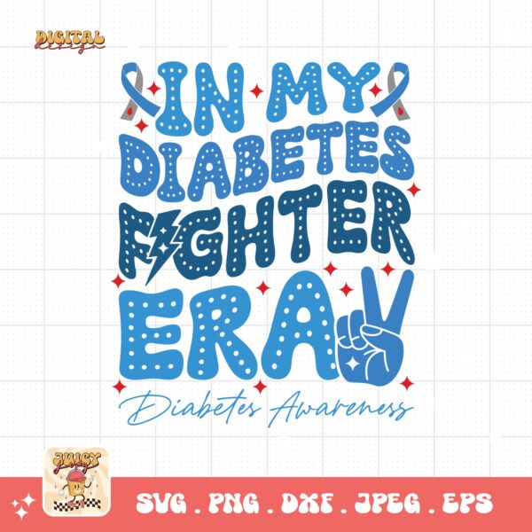 In My Diabetes Fighter Era Svg, Diabetes Awareness Svg Png, Blue Ribbon Svg, Type 1 Diabetes T1D Awareness Svg Cricut Sublimation
