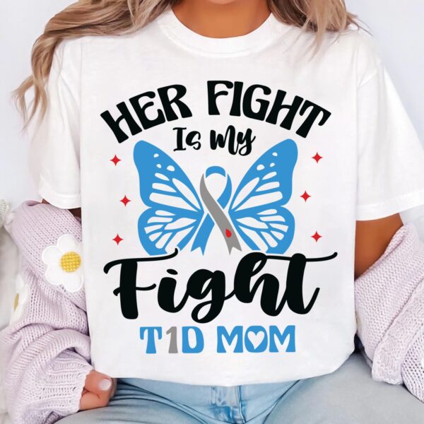 Her Fight Is My Fight T1d Mom Svg, Diabetes Awareness Svg Png, Blue Ribbon Svg, Type 1 Diabetes T1D Awareness Svg Cricut Sublimation - Image 3