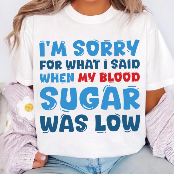 I'm Sorry For What I Said When My Blood Sugar Was Low Svg, Diabetes Awareness Svg Png, Blue Ribbon Svg, Type 1 Diabetes T1D Awareness Svg - Image 3