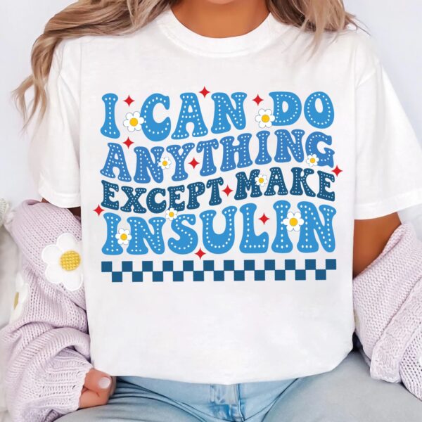 I Can Do Anything Except Make Insulin Svg, Diabetes Awareness Svg Png, Blue Ribbon Svg, Type 1 Diabetes T1D Awareness Svg Cricut Sublimation - Image 3