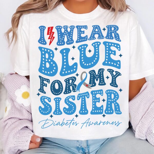 I Wear Blue For My Sister Svg, Diabetes Awareness Svg Png, Blue Ribbon Svg, Type 1 Diabetes T1D Awareness Svg Cricut Sublimation - Image 3