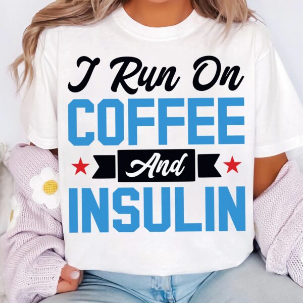 I Run On Coffee And Insulin Svg, Diabetes Awareness Svg Png, Blue Ribbon Svg, Type 1 Diabetes T1D Awareness Svg Cricut Sublimation - Image 3