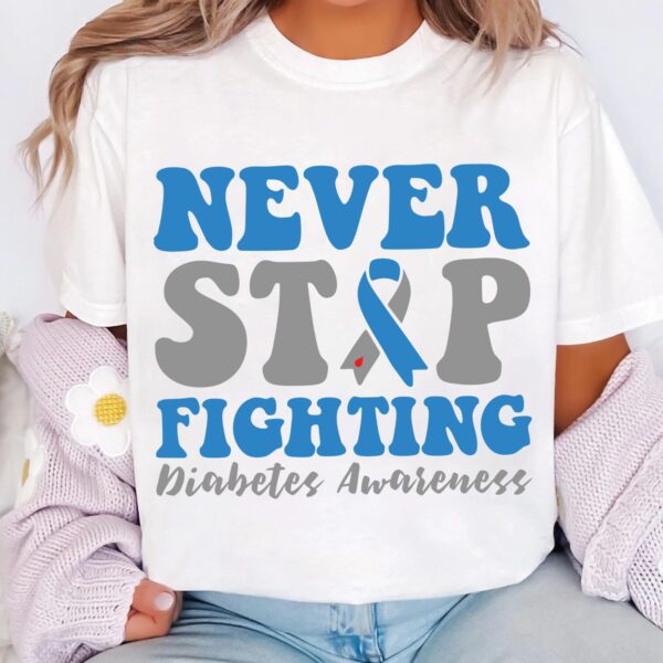 Never Stop Fighting Svg, Diabetes Awareness Svg Png, Blue Ribbon Svg, Type 1 Diabetes T1D Awareness Svg Cricut Sublimation - Image 3