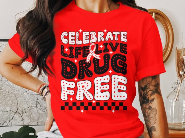 Red Ribbon Week Svg Png, Celebrate Life Live Drug Free Svg, Drug Free Svg, Red Ribbon Awareness Svg Cricut Sublimation Design - Image 2