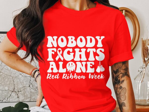 Red Ribbon Week Svg Png, Nobody Fights Alone Svg, Drug Free Svg, Red Ribbon Awareness Svg Cricut Sublimation Design - Image 2