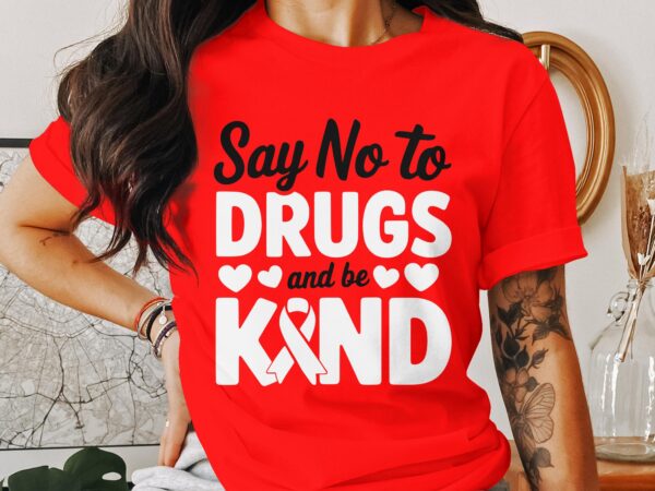Red Ribbon Week Svg Png, Say No To Drugs And Be Kind Svg, Drug Free Svg, Red Ribbon Awareness Svg Cricut Sublimation Design - Image 2