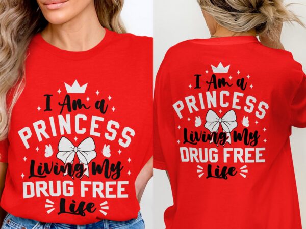 Red Ribbon Week Svg Png, I Am A Princess Living My Drug Free Life Svg, Drug Free Svg, Red Ribbon Awareness Svg Cricut Sublimation Design - Image 3