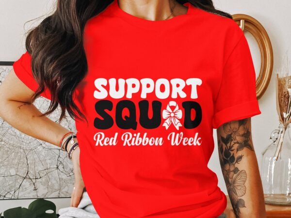 Red Ribbon Week Svg Png, Support Squad Red Ribbon Week Svg, Drug Free Svg, Red Ribbon Awareness Svg Cricut Sublimation Design - Image 2
