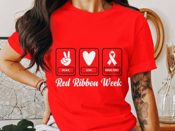 Red Ribbon Week Svg Png, Peace Love Drug Free Svg, Drug Free Svg, Red Ribbon Awareness Svg Cricut Sublimation Design - Image 2