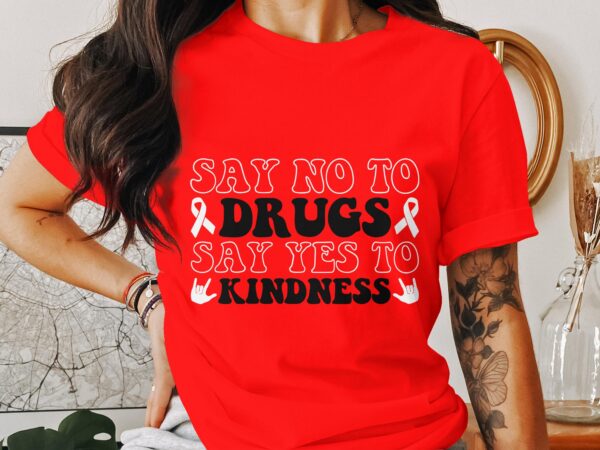 Red Ribbon Week Svg Png, Say No to Drugs Say Yes To Kindness Svg, Drug Free Svg, Red Ribbon Awareness Svg Cricut Sublimation Design - Image 2