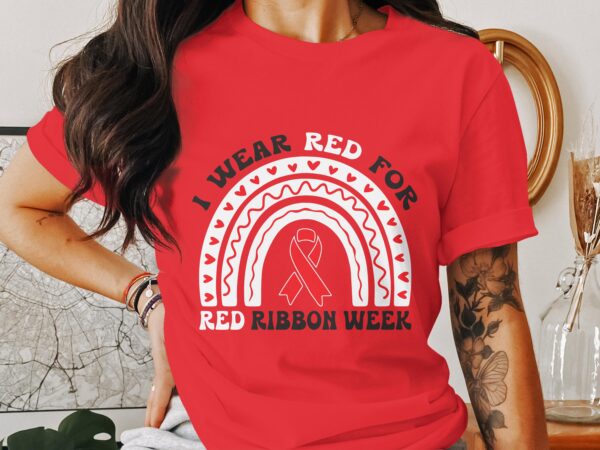 Red Ribbon Week Svg Png, I Wear Red For Red Ribbon Week Svg, Drug Free Svg, Red Ribbon Awareness Svg Cricut Sublimation Design - Image 2