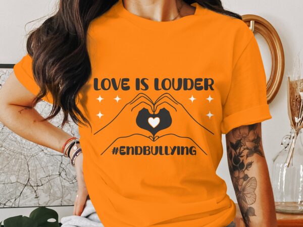 Unity Day Svg Png, Love Is Louder #EndBullying Svg, Anti Bully Svg, Anti Bullying Prevention Month Svg Cricut File Sublimation Design - Image 3