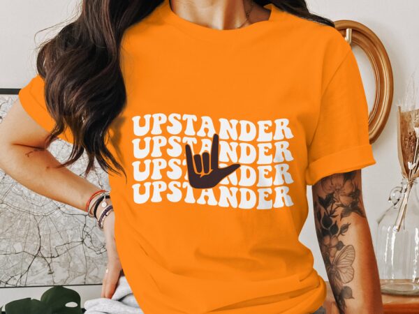 Unity Day Svg Png, Upstander Svg, Anti Bully Svg, Anti Bullying Prevention Month Svg Cricut File Sublimation Design - Image 3