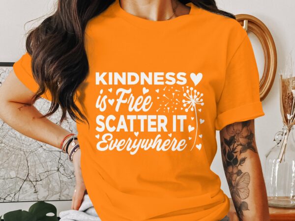 Unity Day Svg Png, Kindness Is Free Scatter It Everywhere Svg, Anti Bully Svg, Anti Bullying Prevention Month Svg Cricut File Sublimation - Image 3