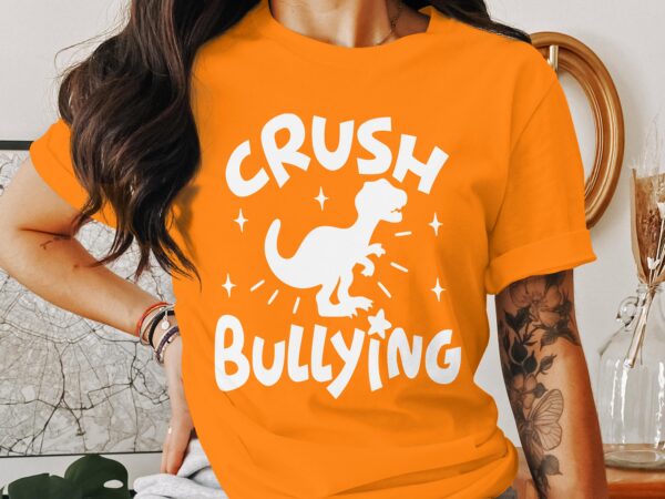Unity Day Svg Png, Crush Bullying Svg, Anti Bully Svg, Anti Bullying Prevention Month Svg Cricut File Sublimation Design - Image 3