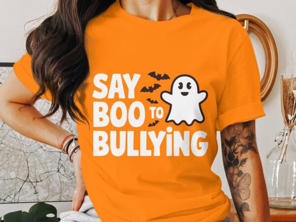 Unity Day Svg Png, Boo To Bullying-3 Svg, Anti Bully Svg, Anti Bullying Prevention Month Svg Cricut File Sublimation Design - Image 3