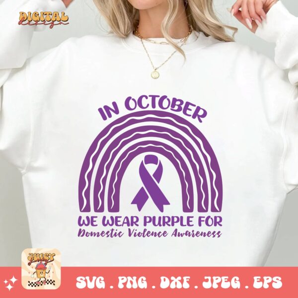 Domestic Violence Awareness Svg Png, In October We Wear Purple For Domestic Violence Svg, Domestic Abuse Svg Cricut File Sublimation - Image 2