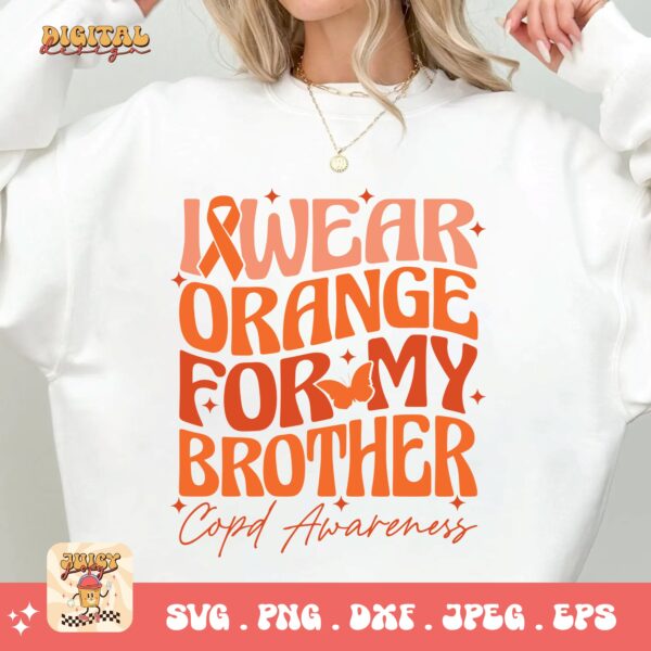 I Wear Orange For My Brother Svg Png, Copd Awareness Svg Png, Orange Ribbon, Chronic Obstructive Pulmonary Disease Svg - Image 2