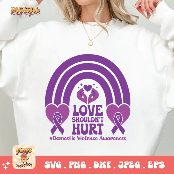 Domestic Violence Awareness Svg Png, Love Shouldn't Hurt Svg, Domestic Abuse Svg Cricut File Sublimation - Image 2