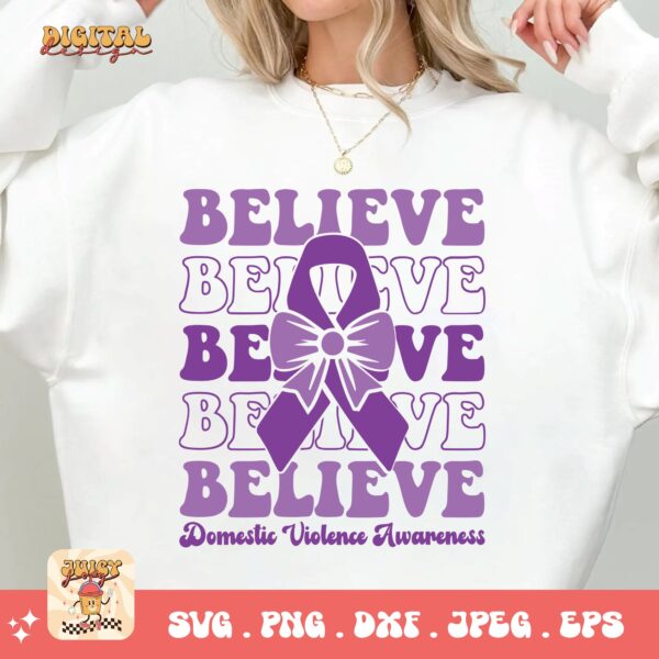 Domestic Violence Awareness Svg Png, Believe Domestic Violence Svg, Domestic Abuse Svg Cricut File Sublimation - Image 2