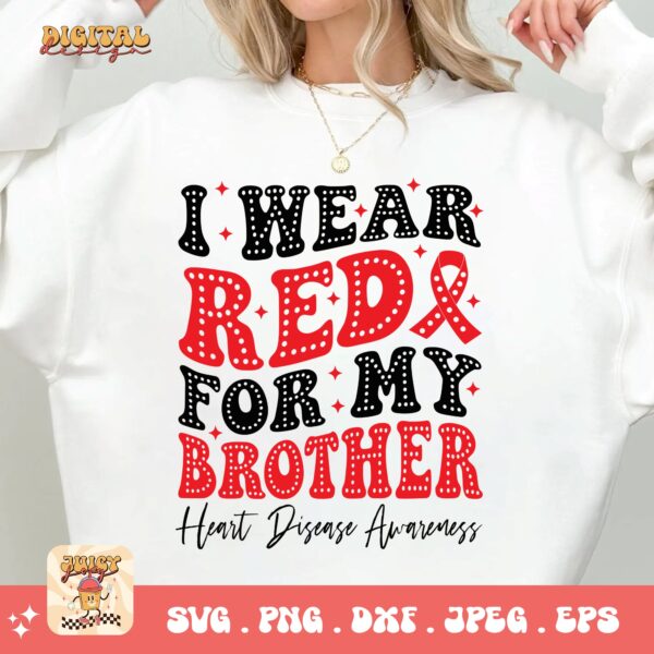 Heart Disease Awareness Png Svg, I Wear Red For My Brother Png, Red Ribbon Svg Cricut Sublimation Design - Image 2