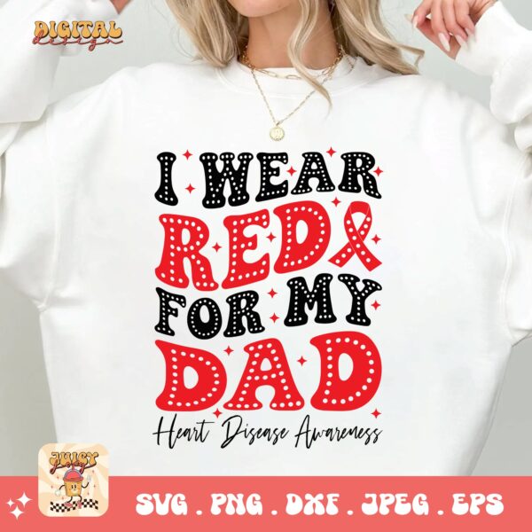 Heart Disease Awareness Png Svg, I Wear Red For My Dad Png, Red Ribbon Svg Cricut Sublimation Design - Image 2