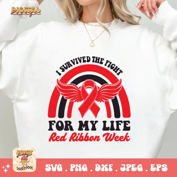 Red Ribbon Week Svg Png, I Survived The Fight For My Life Svg, Drug Free Svg, Red Ribbon Awareness Svg Cricut Sublimation Design - Image 2
