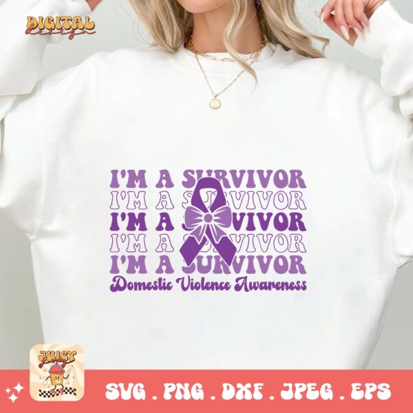 Domestic Violence Awareness Svg Png, I'm A Survivor Domestic Violence Svg, Domestic Abuse Svg Cricut File Sublimation - Image 2