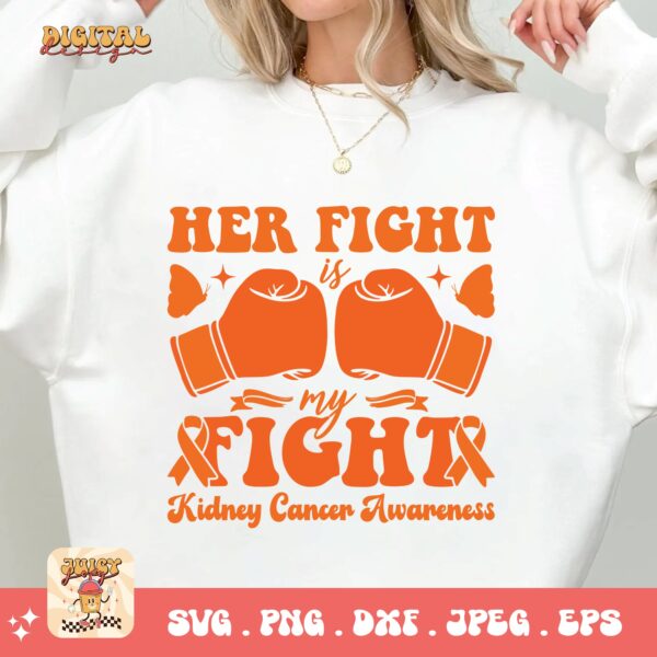 Kidney Cancer Awareness Png Svg, Her Fight Is My Fight Svg Cricut, Orange Ribbon Png Sublimation Designs - Image 2