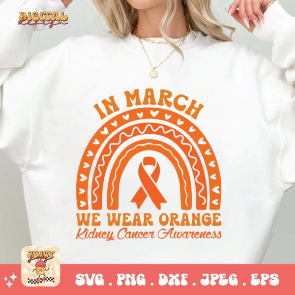 Kidney Cancer Awareness Png Svg, In March We Wear Orange Svg Cricut, Orange Ribbon Png Sublimation Designs - Image 2