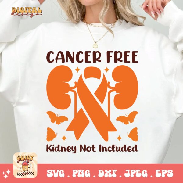 Kidney Cancer Awareness Png Svg, Cancer Free Kidney Not Included Svg Cricut, Orange Ribbon Png Sublimation Designs - Image 2