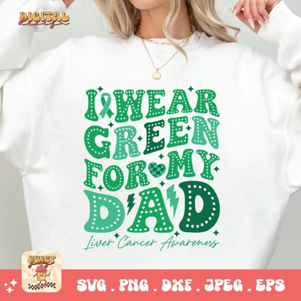 I Wear Green for My Dad Svg, Liver Cancer Awareness Svg Png, Emerald Green Ribbon Svg Cricut Sublimation Design - Image 2
