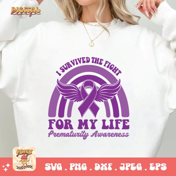 Prematurity Awareness Svg Png, I Survived the Fight for My Life Png Svg, Nicu Preemie Awareness Svg Cricut Sublimation - Image 2