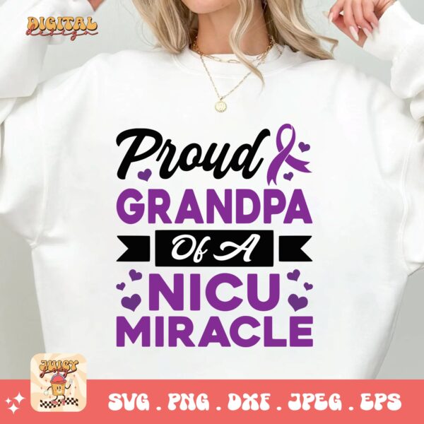 Prematurity Awareness Svg Png, Proud Grandpa of a Nicu Miracle Png Svg, Nicu Preemie Awareness Svg Cricut Sublimation - Image 2