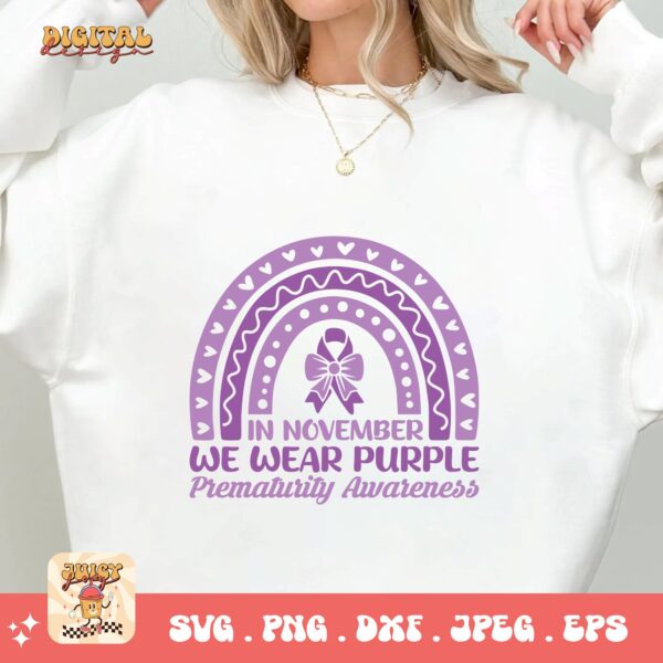 Prematurity Awareness Svg Png, In November We Wear Purple Png Svg, Nicu Preemie Awareness Svg Cricut Sublimation - Image 2
