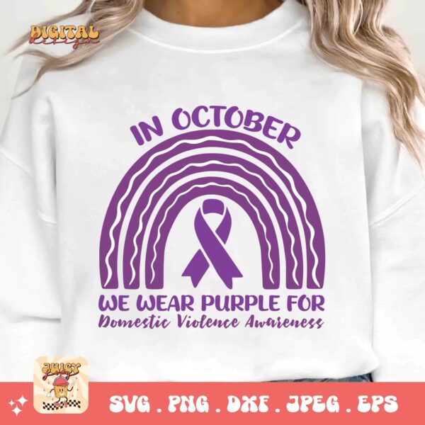 Domestic Violence Awareness Svg Png, In October We Wear Purple For Domestic Violence Svg, Domestic Abuse Svg Cricut File Sublimation - Image 3