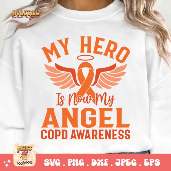 My Hero Is Now My Angel Svg Png, Copd Awareness Svg Png, Orange Ribbon, Chronic Obstructive Pulmonary Disease Svg - Image 3
