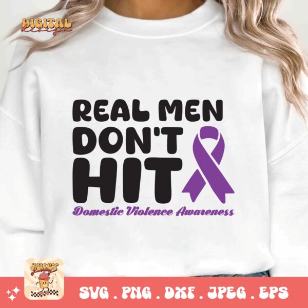Domestic Violence Awareness Svg Png, Real Men Don't Hit Svg, Domestic Abuse Svg Cricut File Sublimation - Image 3