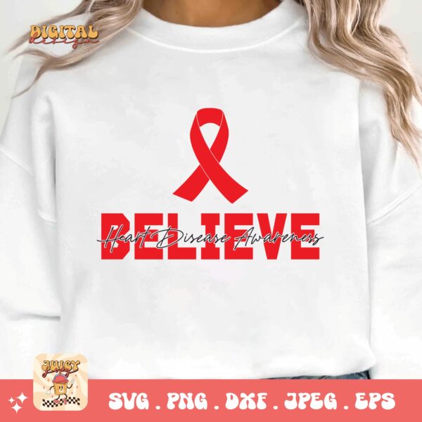 Heart Disease Awareness Png Svg, Believe Heart Disease Awareness Png, Red Ribbon Svg Cricut Sublimation Design - Image 3
